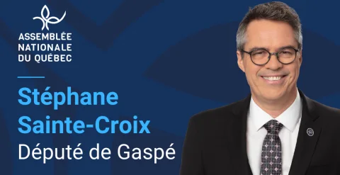 Stéphane Ste-Croix - Député de Gaspé